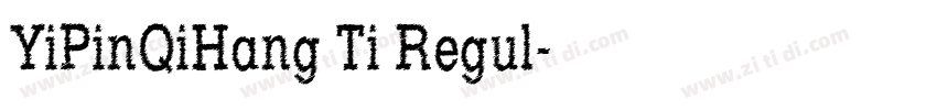 YiPinQiHang Ti Regul字体转换